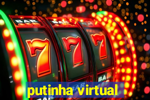 putinha virtual